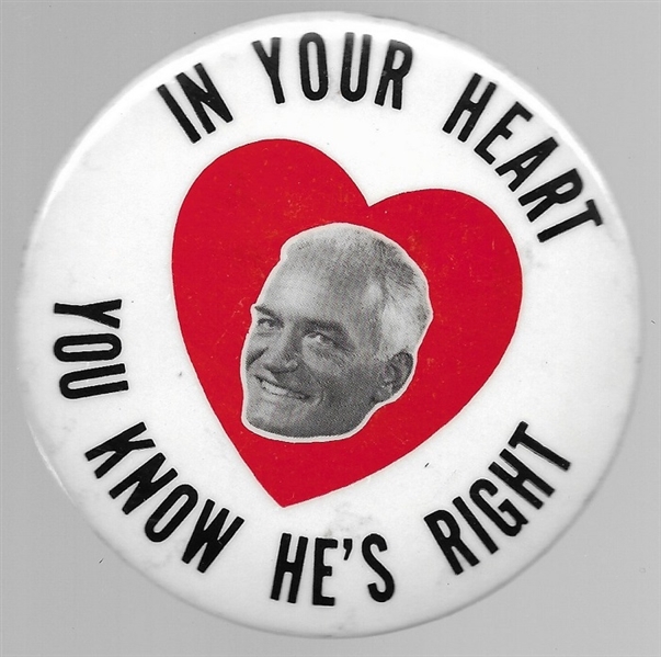 Classic Goldwater in Your Heart You Know Hes Right 