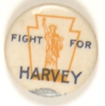 Fight for Harvey Rare Pennsylvania Liberty Party