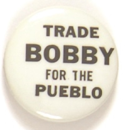 RFK Trade Bobby in for the Pueblo