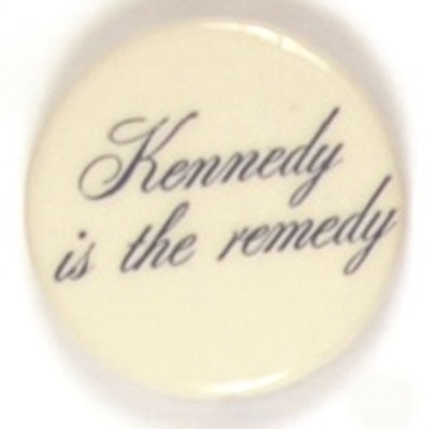Kennedy is the Remedy