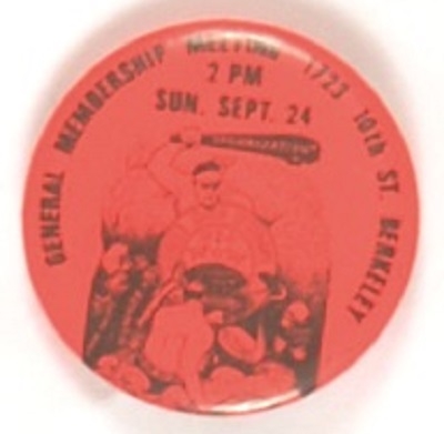 IWW One Big Union California Membership Meeting Pin