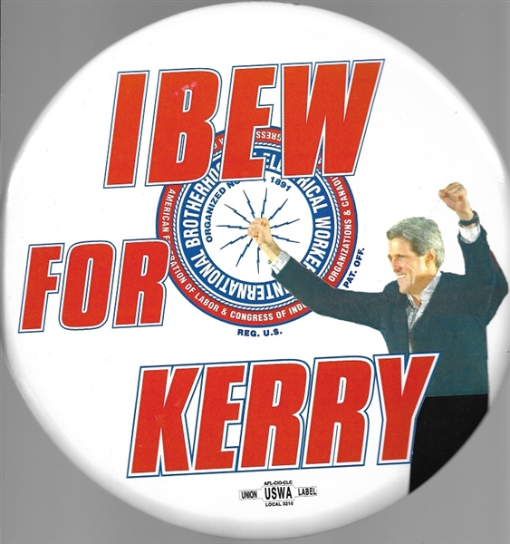 IBEW for John Kerry 9-Inch Celluloid