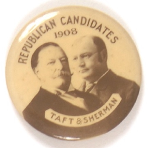 Taft and Sherman 1908 Republican Candidates