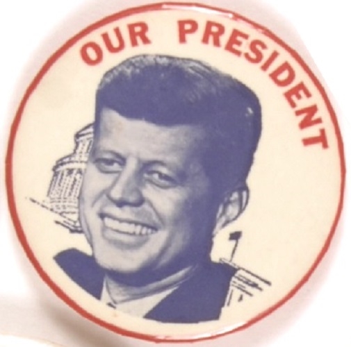 John F.  Kennedy Our Next President