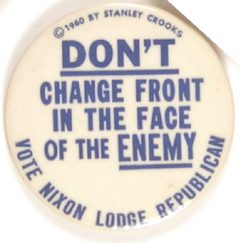 Nixon-Lodge Don’t Change Front in the Face of the Enemy