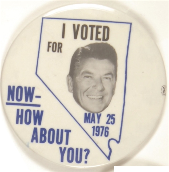 Nevada I Voted for Reagan How About You 1976 Pin