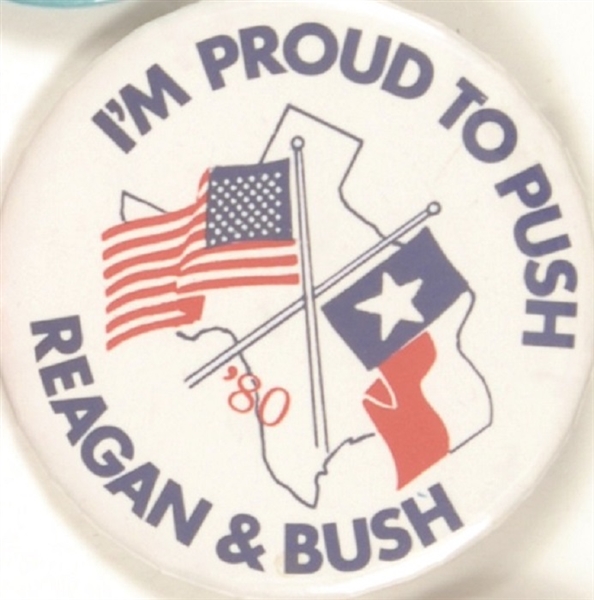 Texas I’m Proud to Push Reagan and Bush