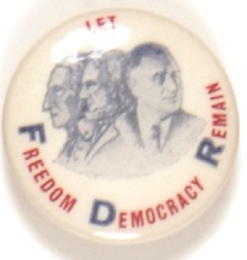 FDR Let Freedom, Democracy Remain