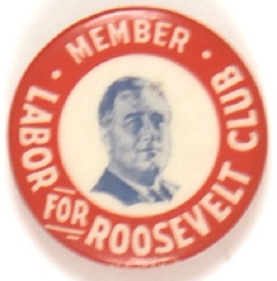 Labor for Franklin Roosevelt Club