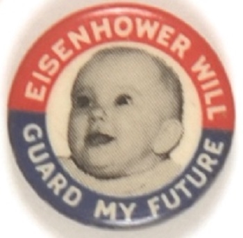 Eisenhower Will Guard My Future