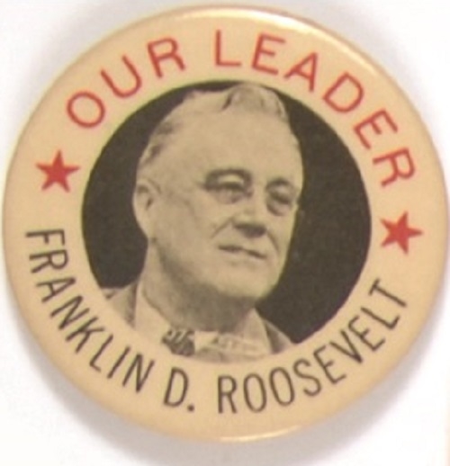 Our Leader Franklin D. Roosevelt