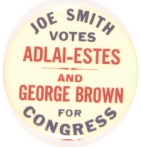 Joe Smith Adlai-Estes, George Brown for Congress