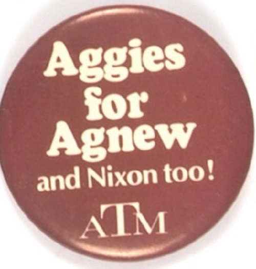 Aggies for Agnew and Nixon, Too