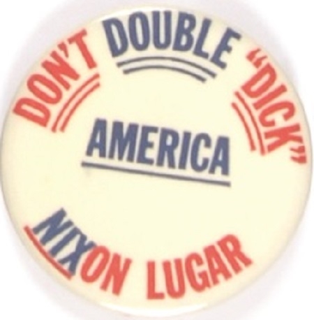 Dont Double Dick America Anti Nixon, Lugar