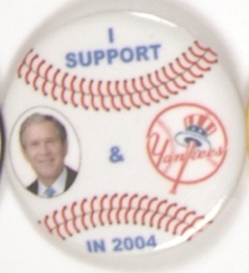 I Support Bush and the Yankees