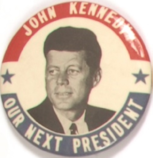 Lot Detail - Kennedy Our Next President