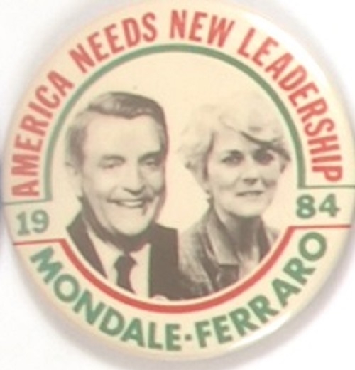 Mondale, Ferraro America Needs Leadership