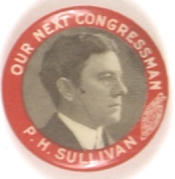 P.H. Sullivan Our Next Congressman, New Hampshire
