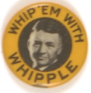 Whip Em With Whipple Massachusetts 1922