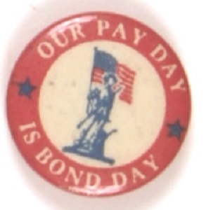 World War II Our Pay Day is Bond Day
