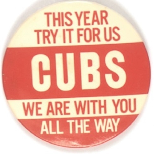 Cubs We are With You All the Way