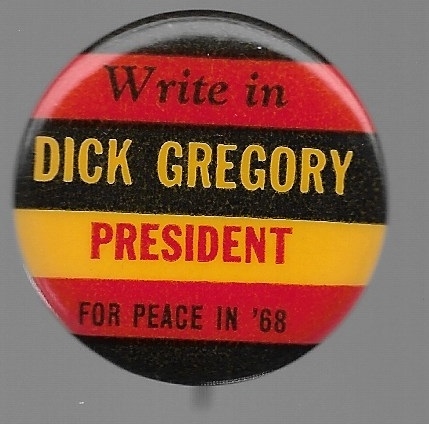 Write in Dick Gregory for President 