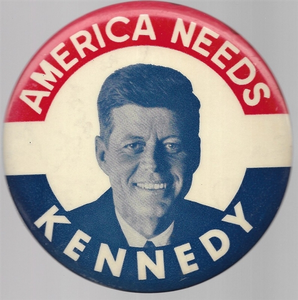 America Needs Kennedy 4-Inch Celluloid