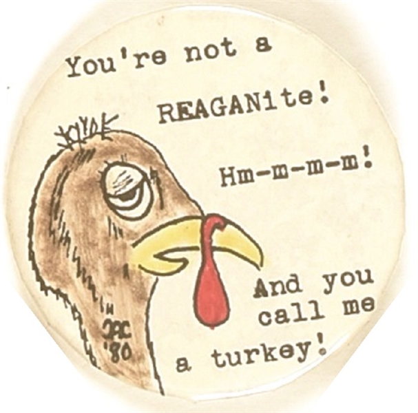 You’re Not a Reaganite and You Call Me a Turkey