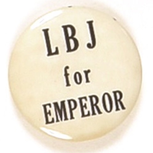 Johnson, LBJ for Emperor