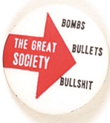 Great Society Bombs, Bullets, Bullshit