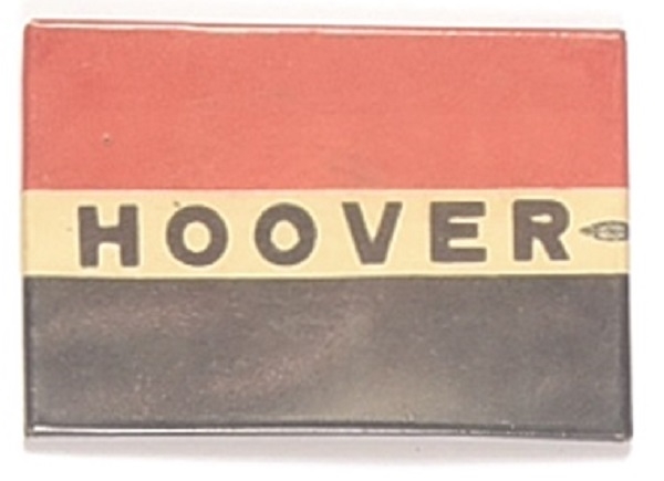 Hoover Red, White Blue Rectangle Celluloid