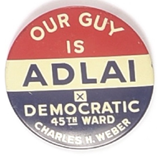 Our Guy is Adlai, 45th Ward