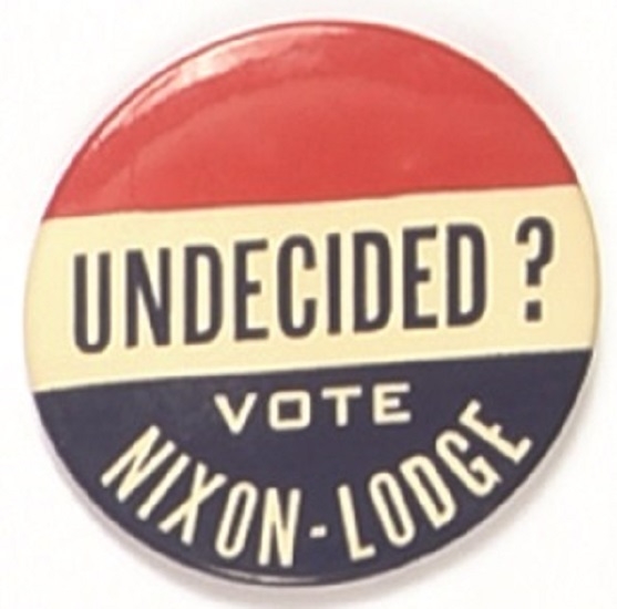Undecided? Vote Nixon-Lodge