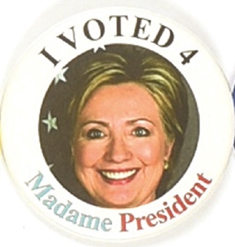I Voted 4 Madame President