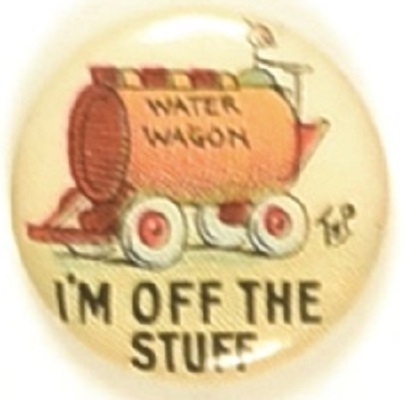Comic Prohibition Im Off the Stuff Water Wagon