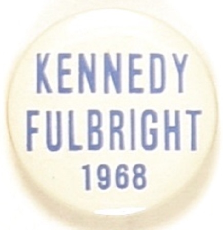 Kennedy and Fulbright 1968