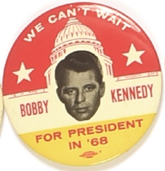 Robert Kennedy We Cant Wait Larger Size Pin