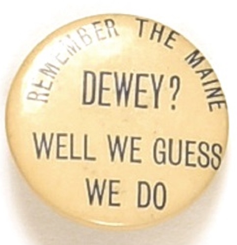 Remember the Maine, Dewey? We Guess We Do