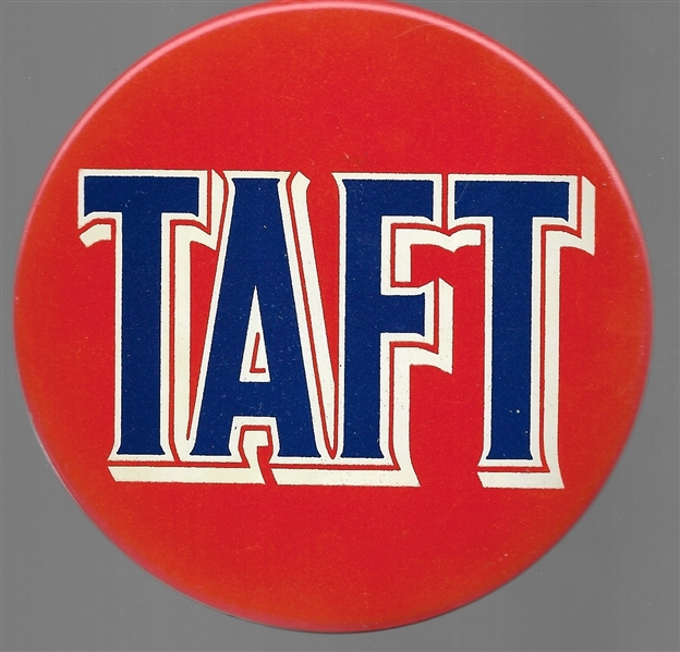 Taft for President Large Orange Campaign Pin 