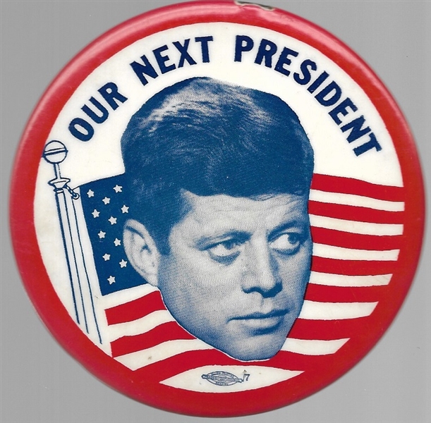 John F. Kennedy Our Next President 4 Inch Celluloid