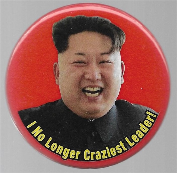 Kim I No Longer Craziest Leader anti Trump Pin 