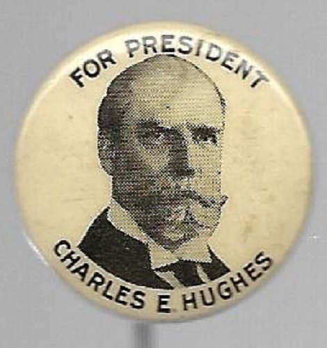 Charles E. Hughes for President 