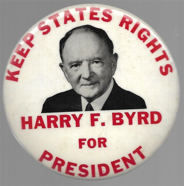 Harry Byrd Keep States Rights 