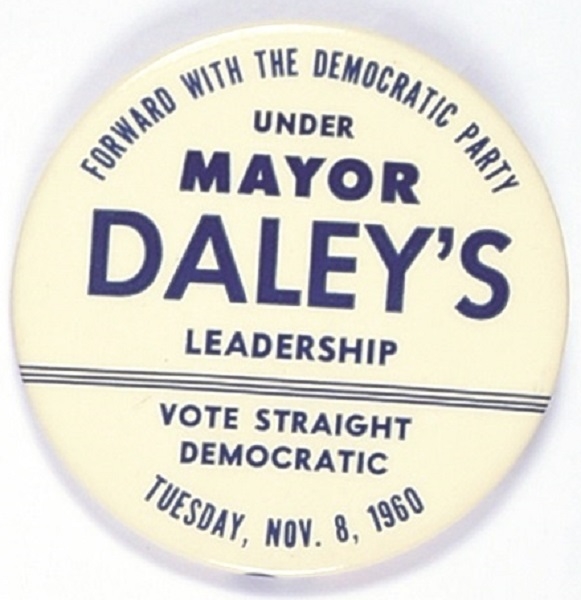 Kennedy, Chicago Mayor Richard Daley 1960 Election Day Pin