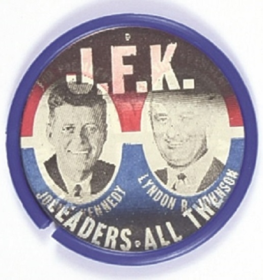 Rare Kennedy, Johnson Our Leaders All the Way Flasher
