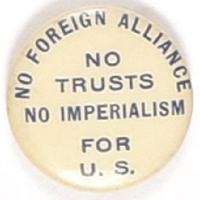 Bryan No Trusts No Imperialism