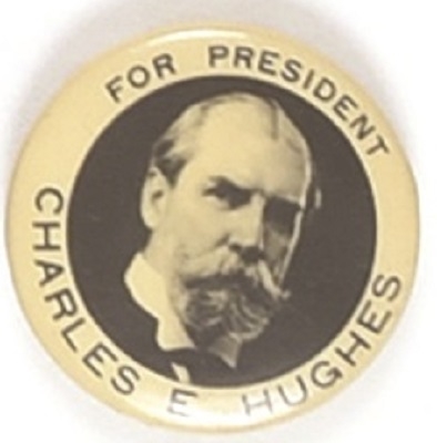 Charles E. Hughes for President