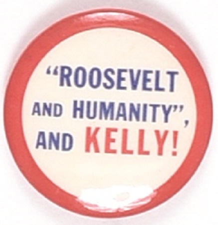Roosevelt, Humanity, Kelly Chicago Coattail