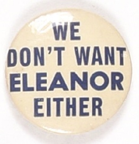 Willkie We Dont Want Eleanor Either