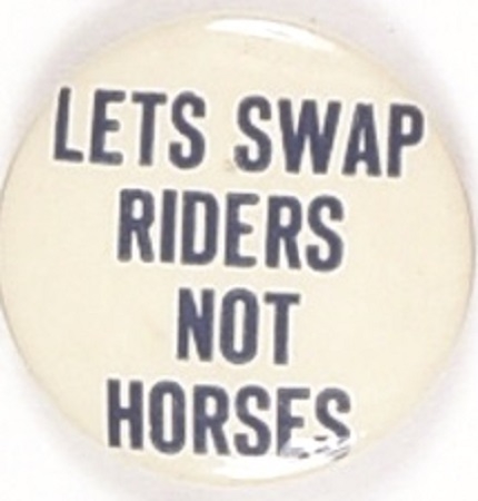 Willkie Lets Swap Riders Not Horses